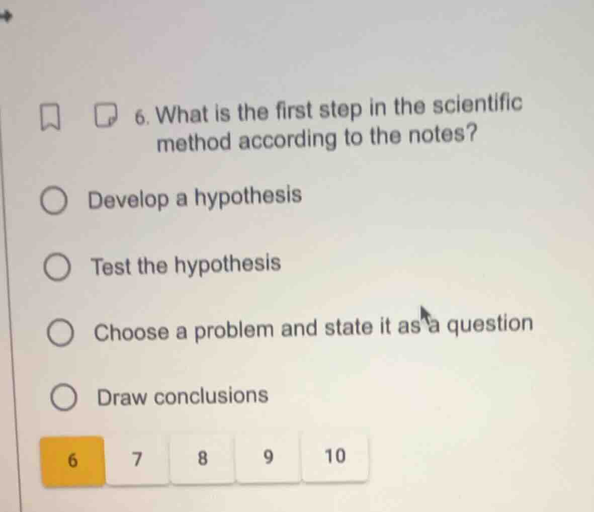 6. what is the first step in the scientific method according to the not…