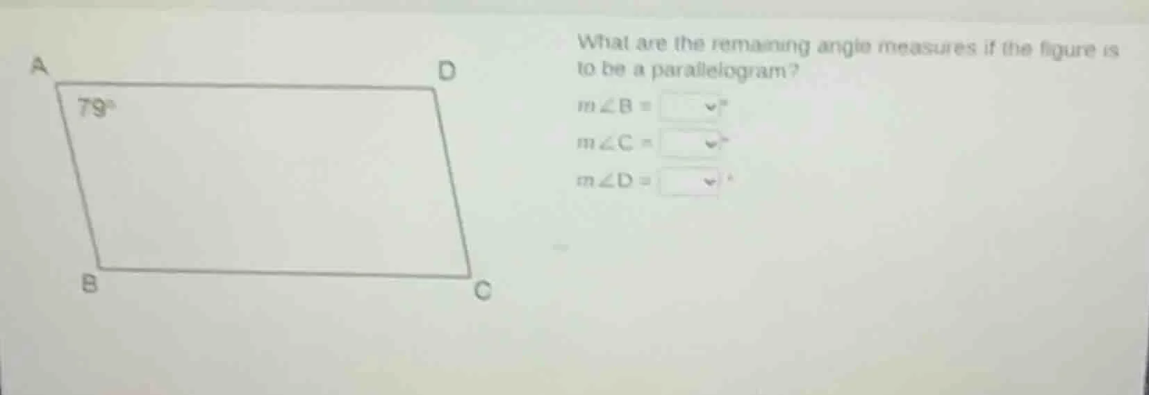 what are the remaining angle measures if the figure is to be a parallel…
