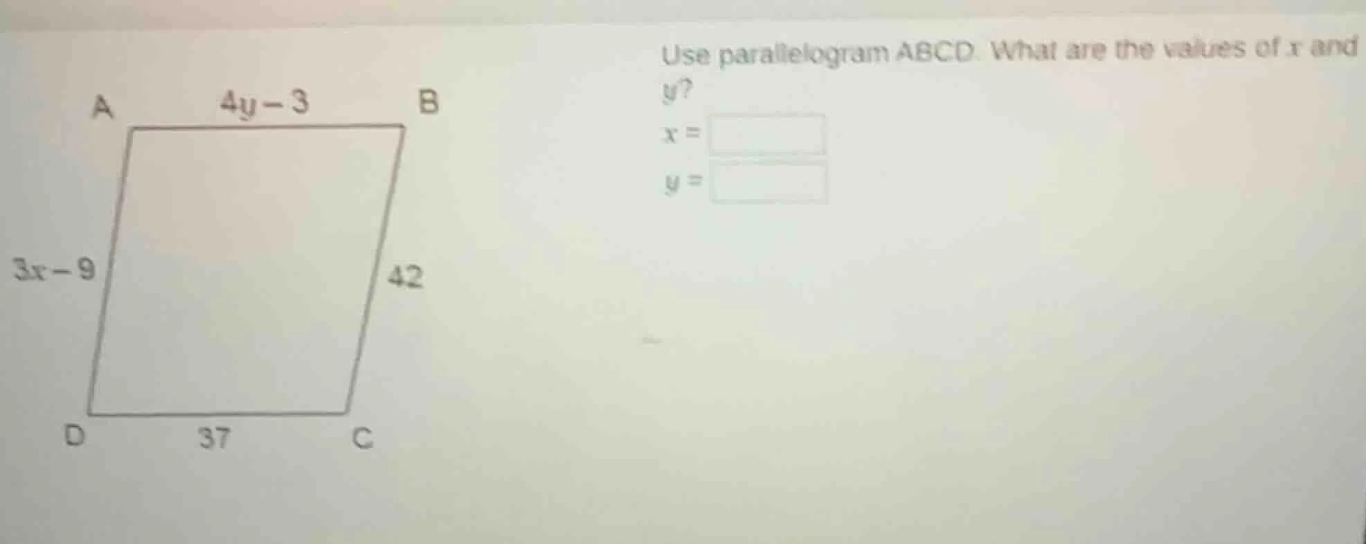 use parallelogram abcd. what are the values of x and y? x = y = a b 4y …