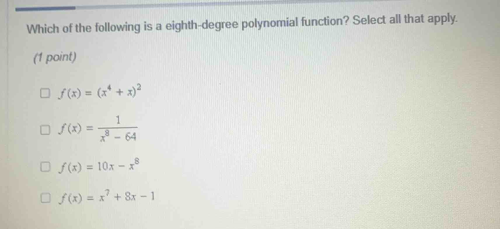 which of the following is a eighth - degree polynomial function? select…