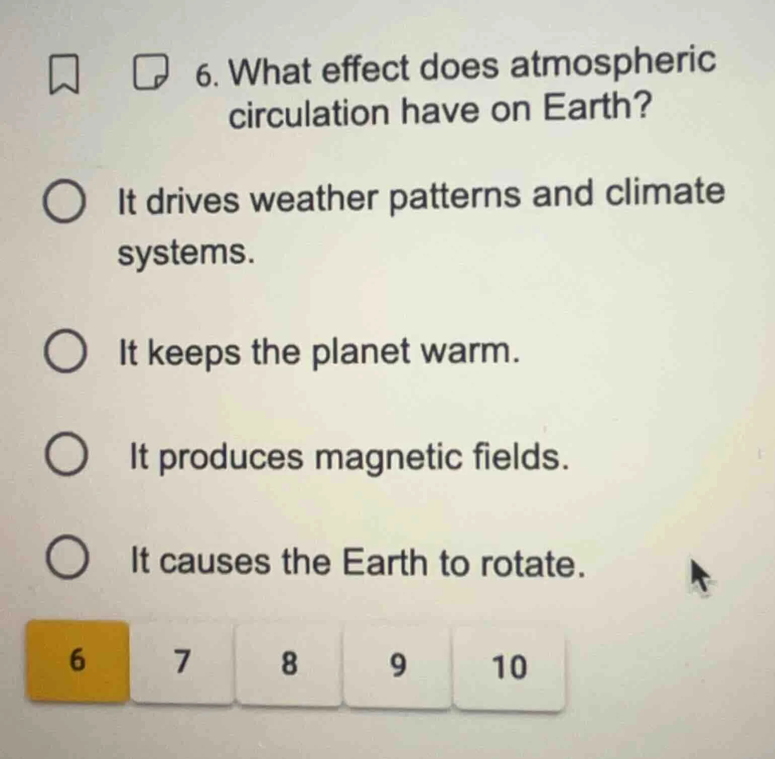 6. what effect does atmospheric circulation have on earth? it drives we…