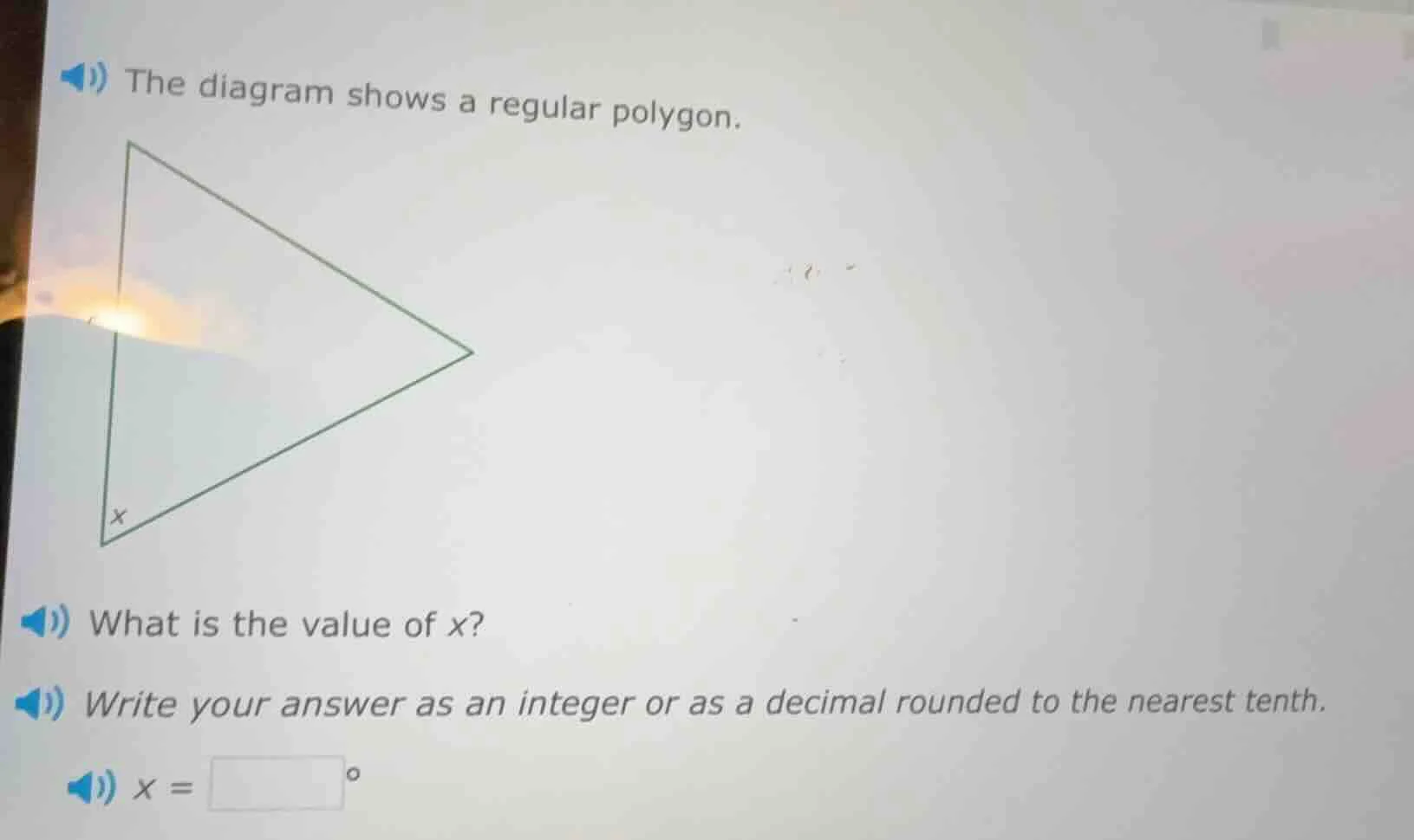 the diagram shows a regular polygon. what is the value of x? write your…