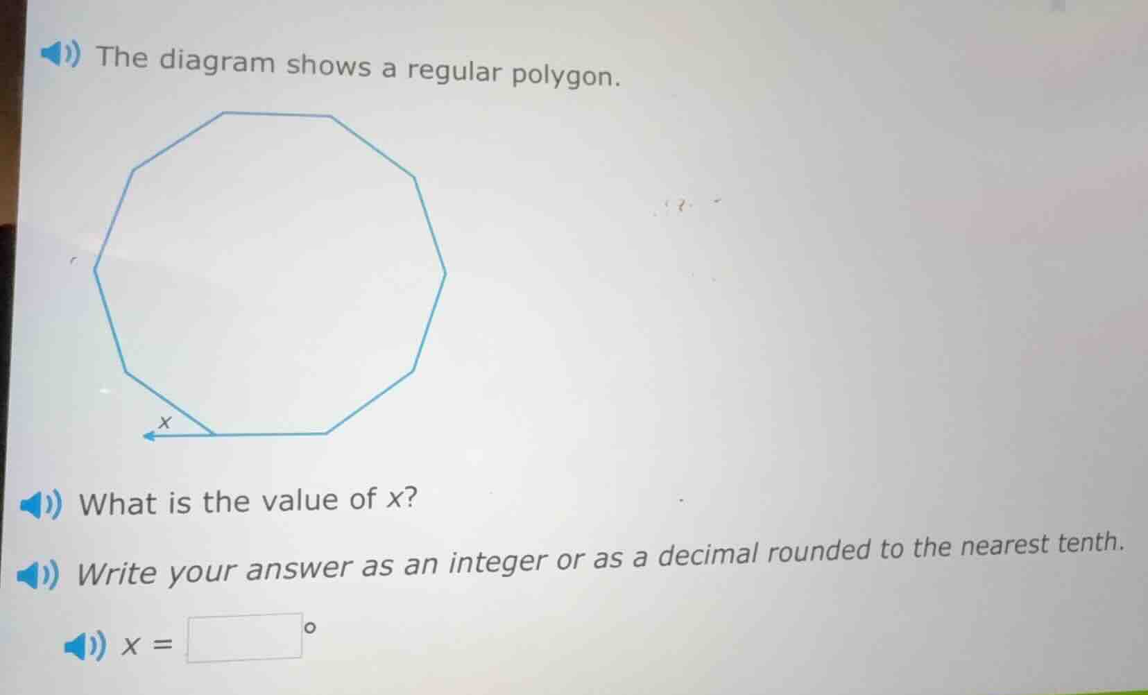 the diagram shows a regular polygon. what is the value of x? write your…