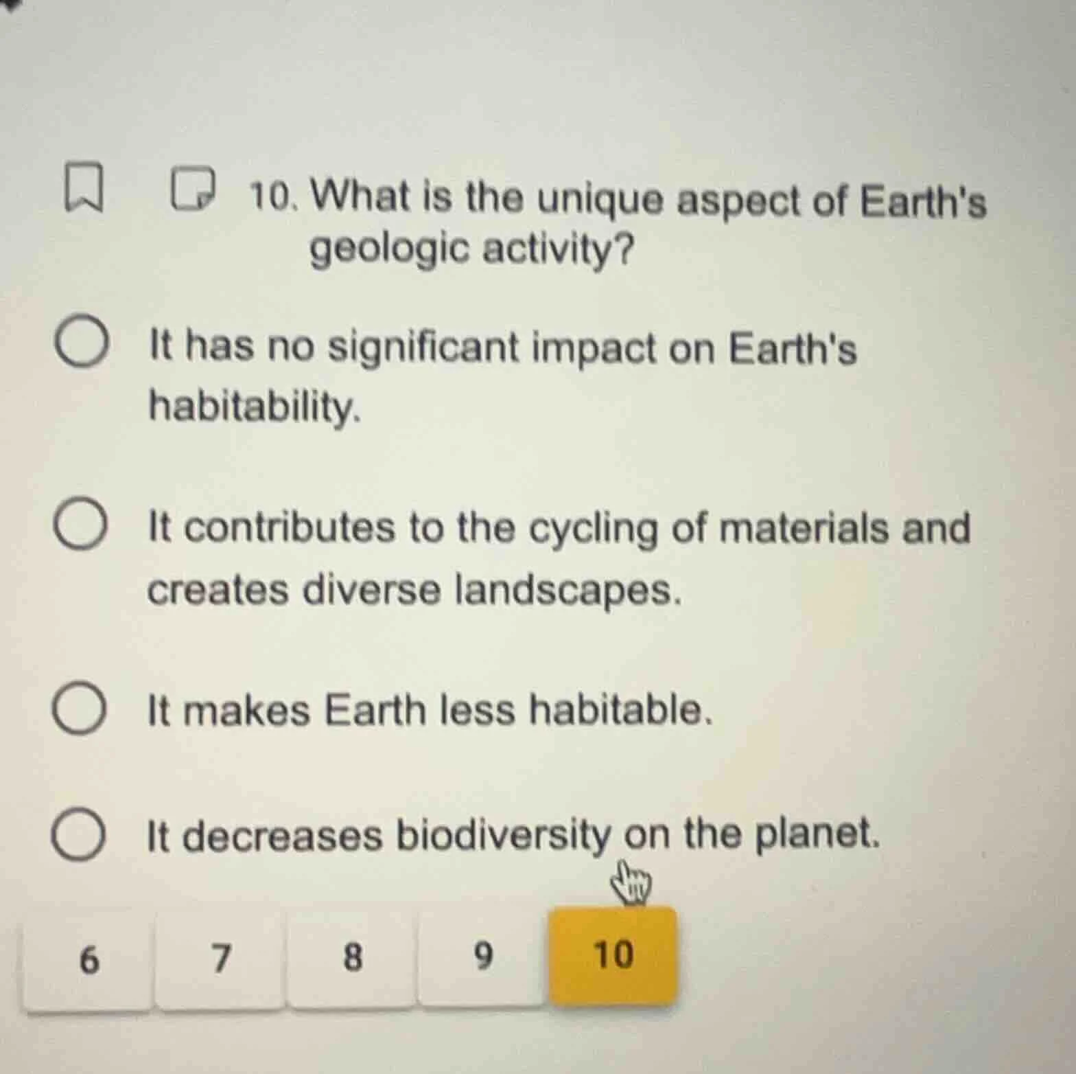 10. what is the unique aspect of earths geologic activity? it has no si…