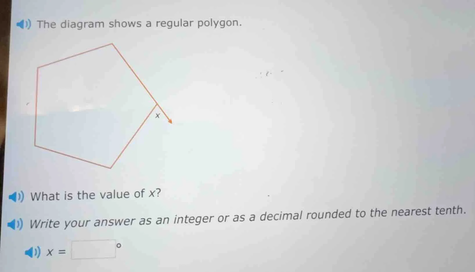 the diagram shows a regular polygon. what is the value of x? write your…