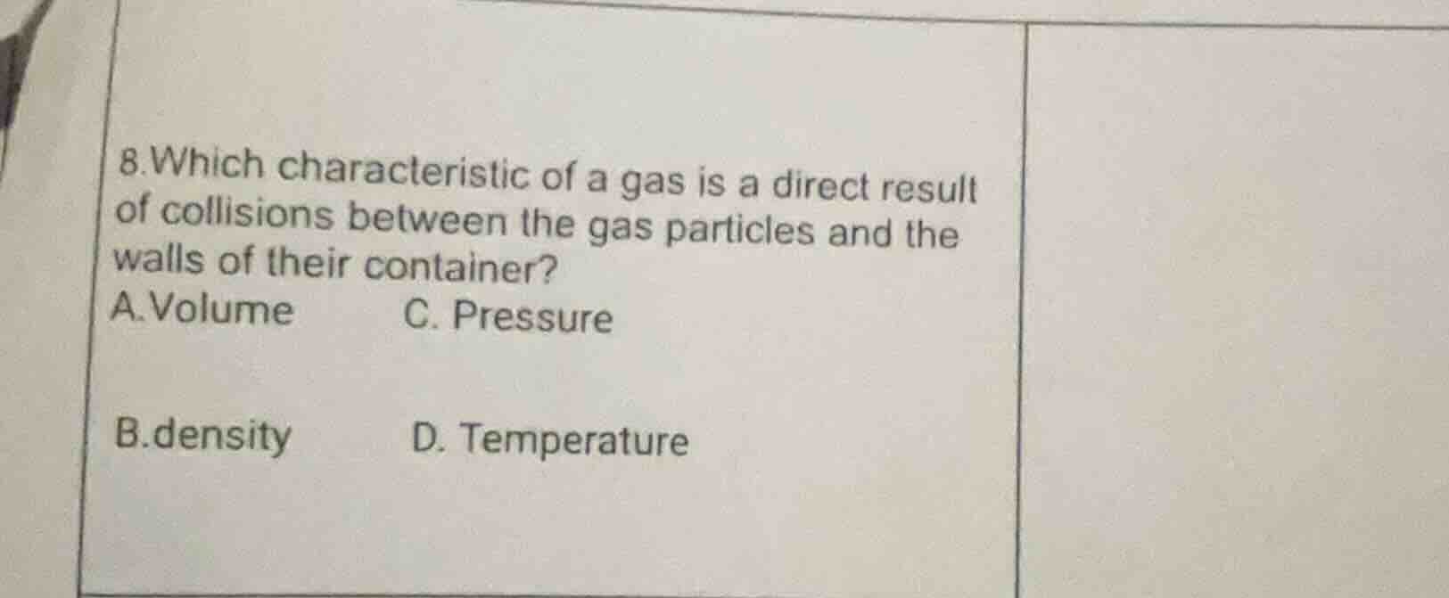 8.which characteristic of a gas is a direct result of collisions betwee…