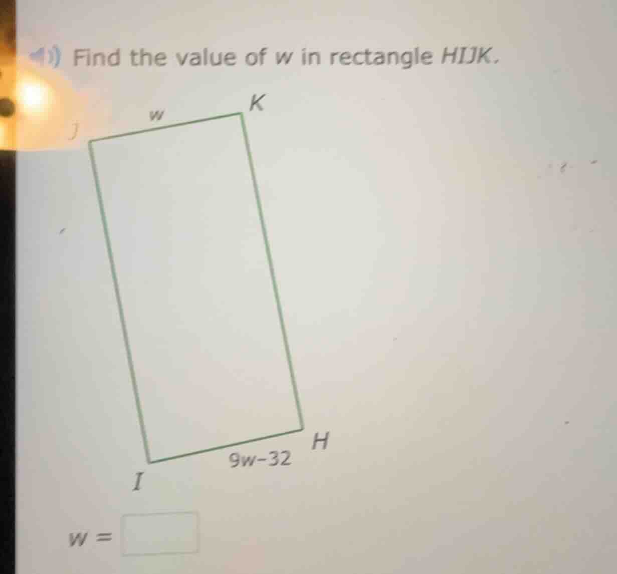 4) find the value of w in rectangle hijk. w =