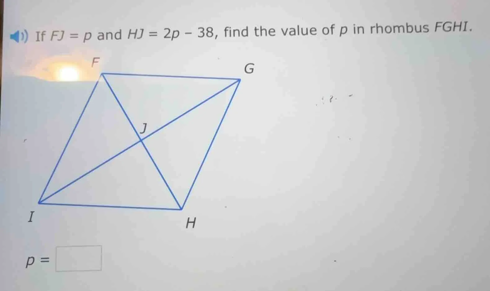 if $fj = p$ and $hj = 2p - 38$, find the value of $p$ in rhombus $fghi$.