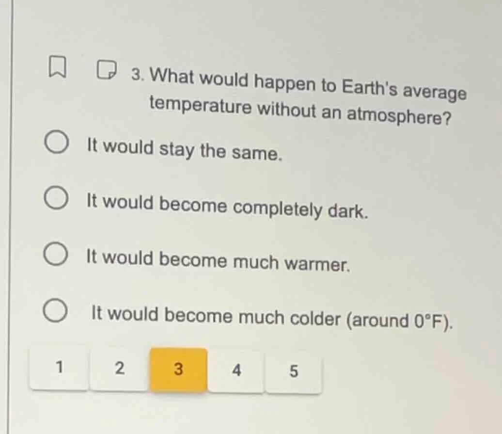 3. what would happen to earths average temperature without an atmospher…