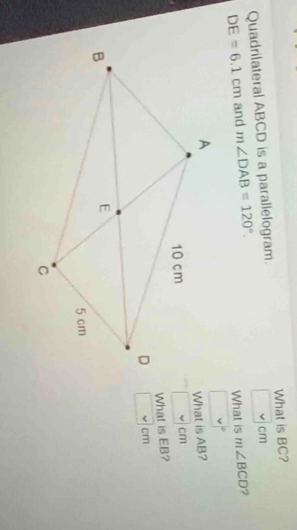 quadrilateral abcd is a parallelogram. de = 6.1 cm and m∠dab = 120°. wh…