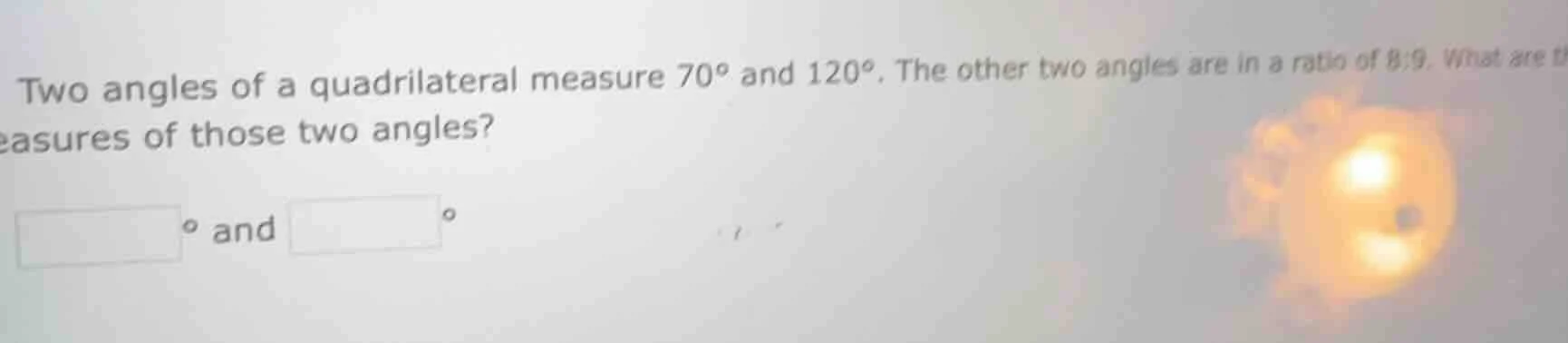 two angles of a quadrilateral measure 70° and 120°. the other two angle…