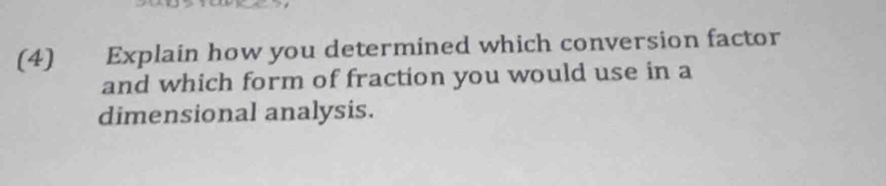 (4) explain how you determined which conversion factor and which form o…