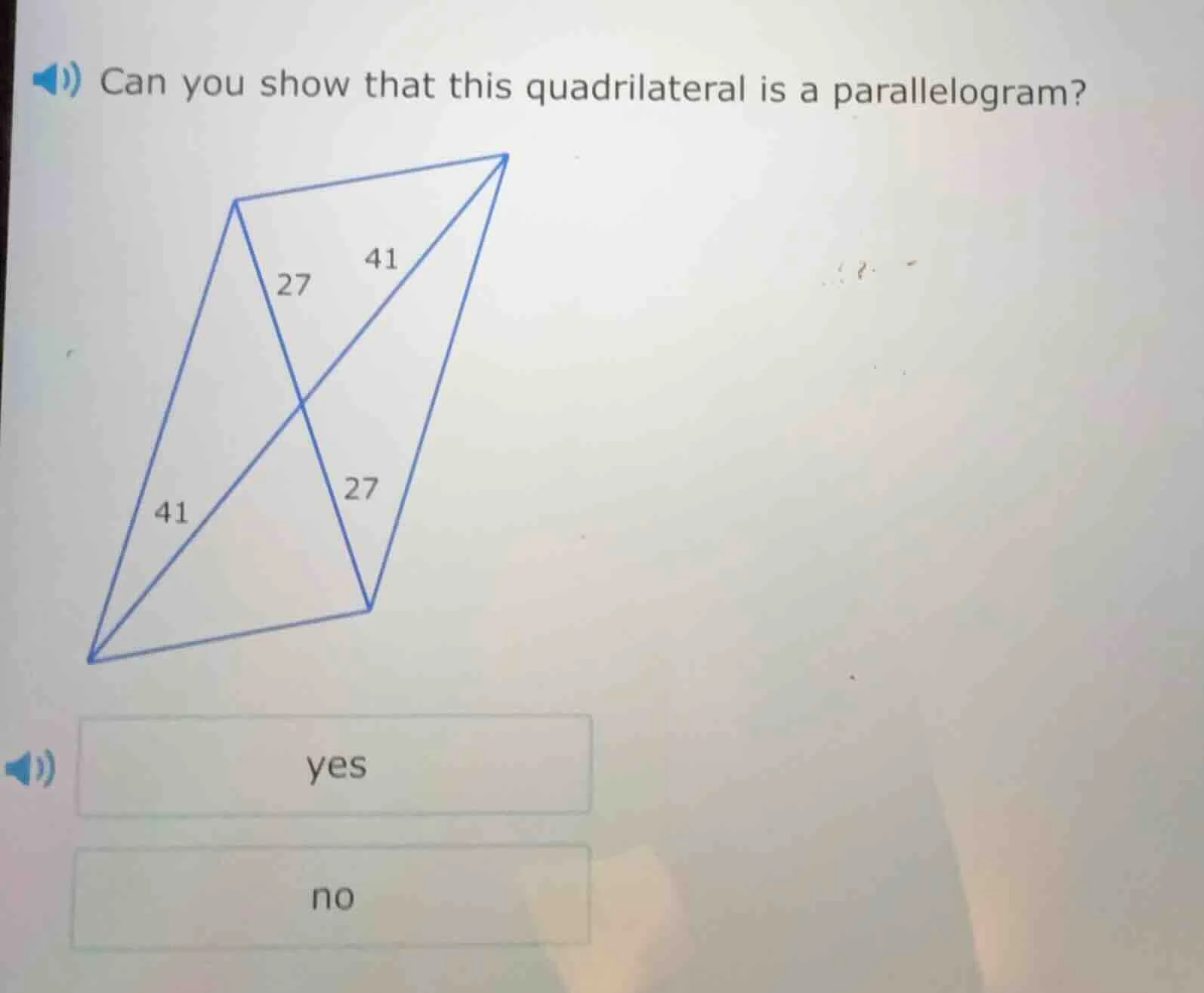 can you show that this quadrilateral is a parallelogram? yes no