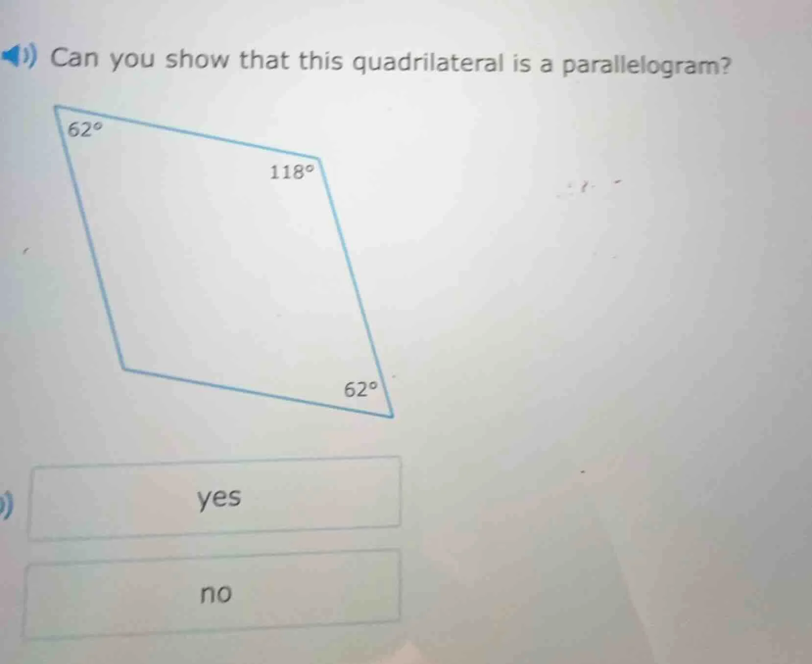 can you show that this quadrilateral is a parallelogram? 62° 118° 62° y…