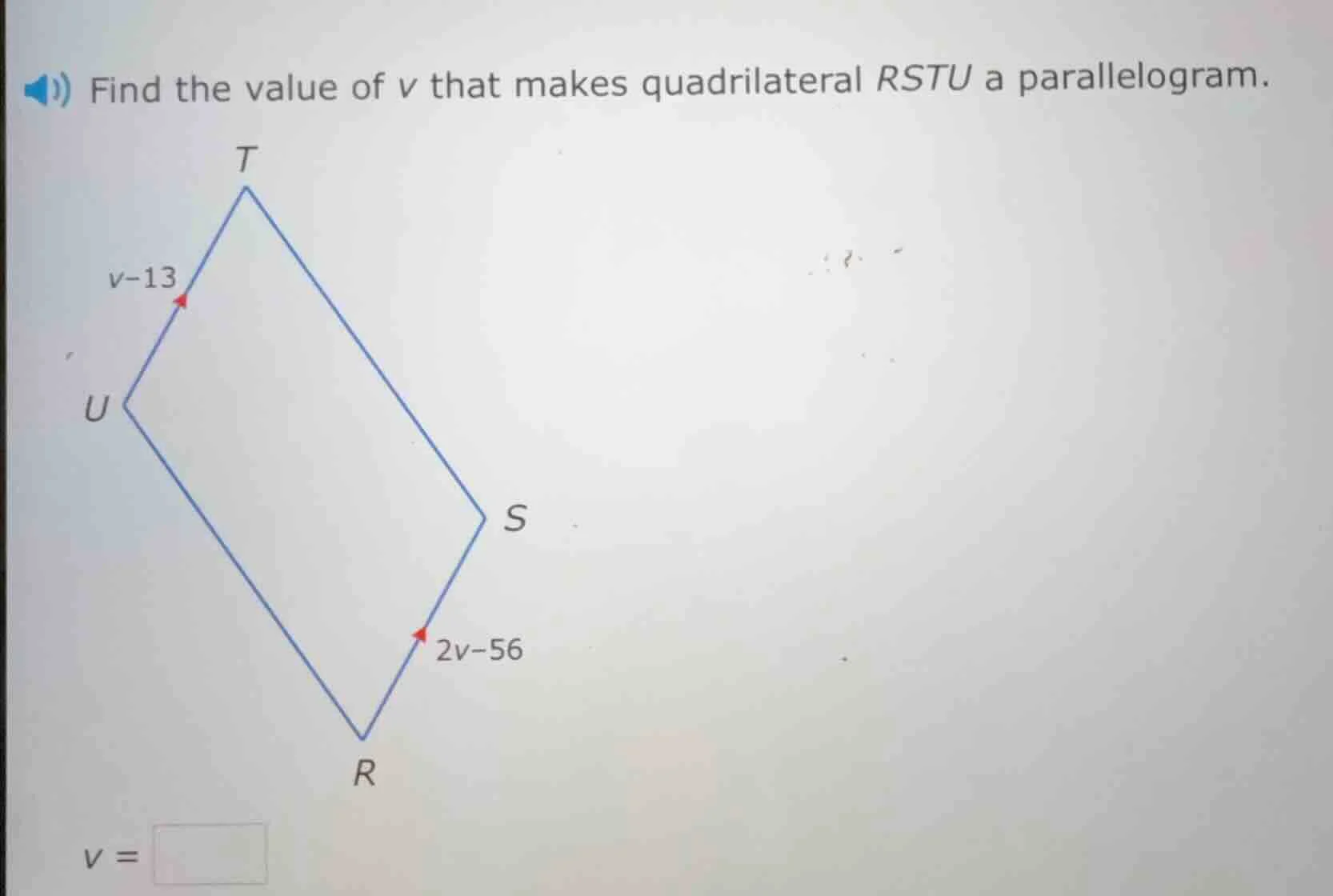 find the value of v that makes quadrilateral rstu a parallelogram. v =