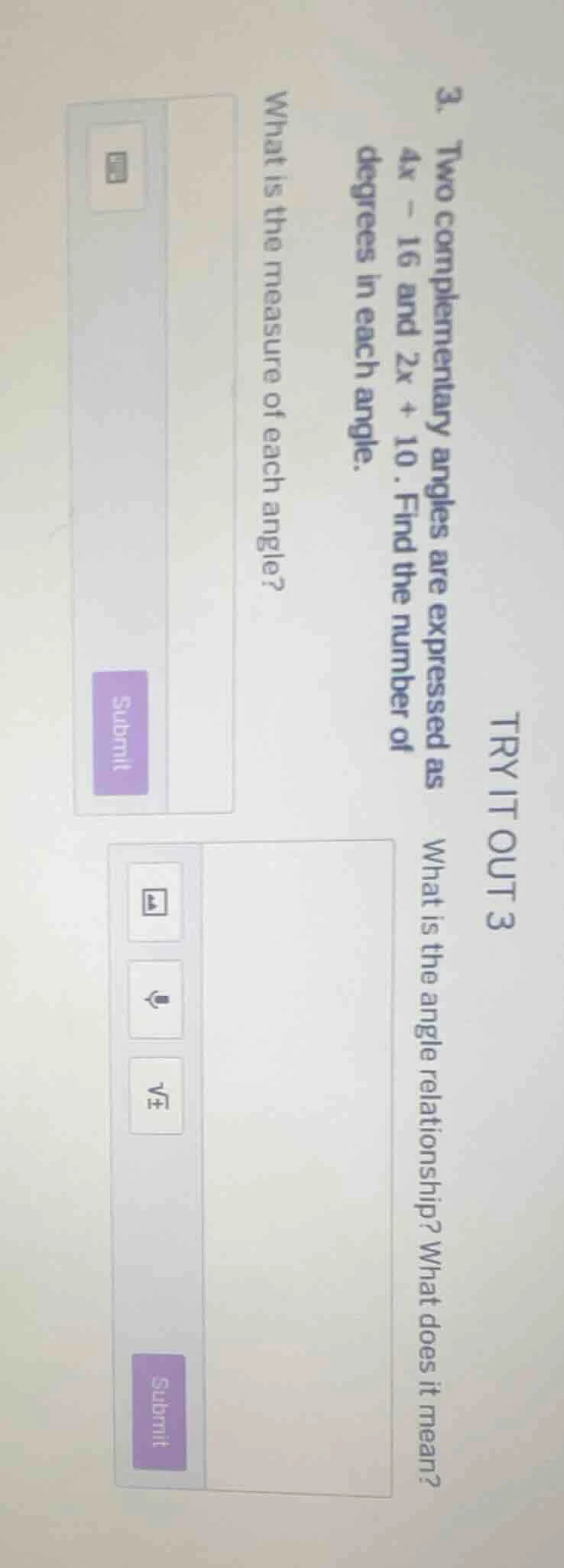 3. two complementary angles are expressed as 4x - 16 and 2x + 10. find …