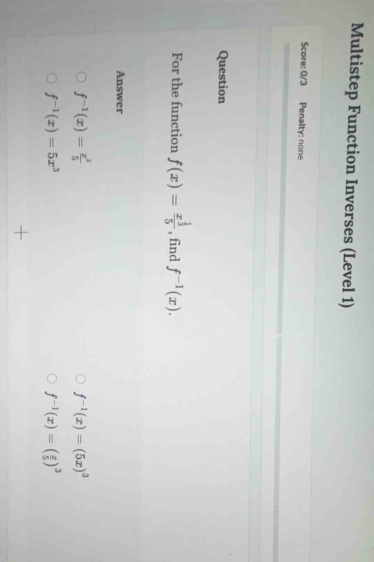 multistep function inverses (level 1) score:0/3 penalty:none question f…