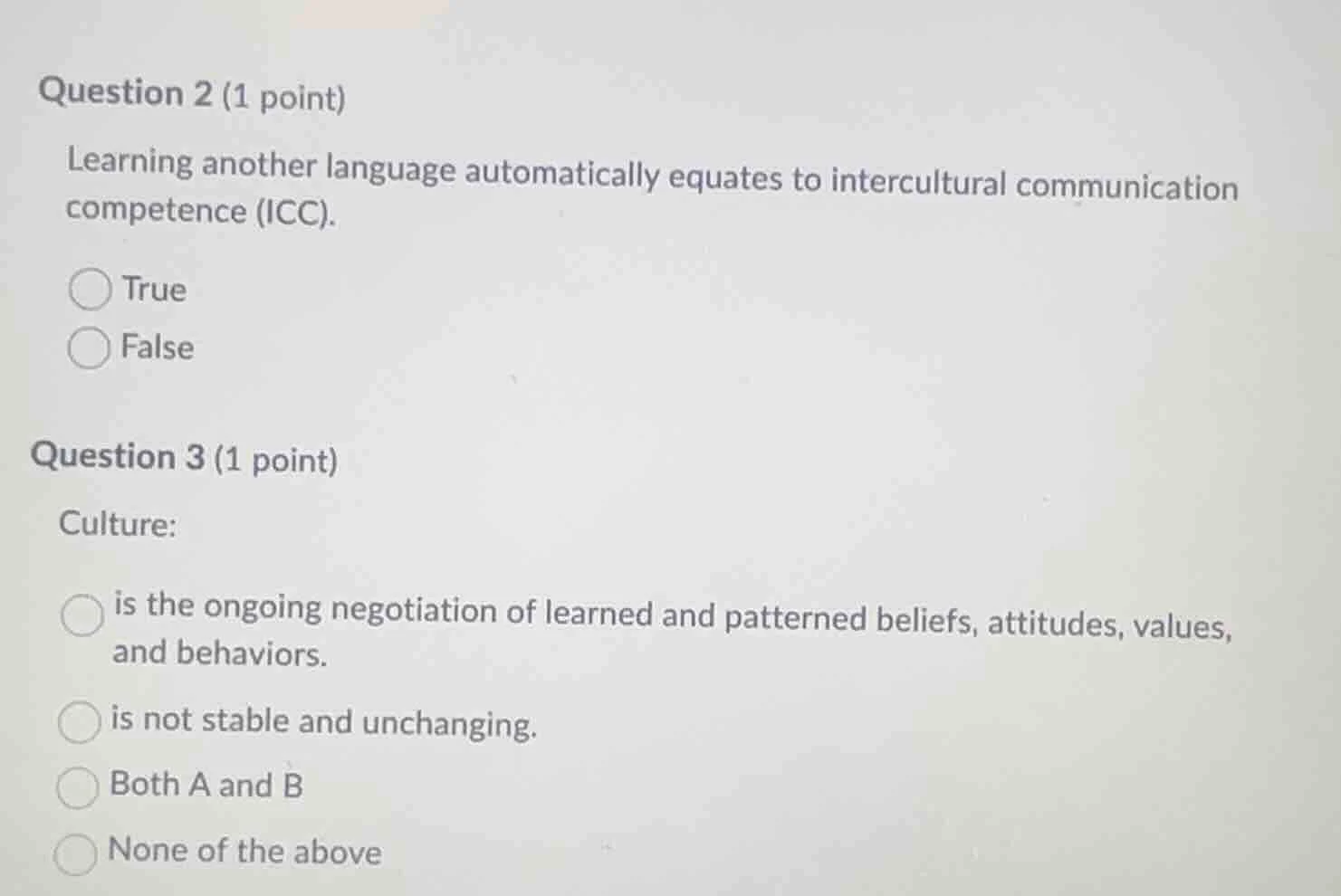 question 2 (1 point) learning another language automatically equates to…