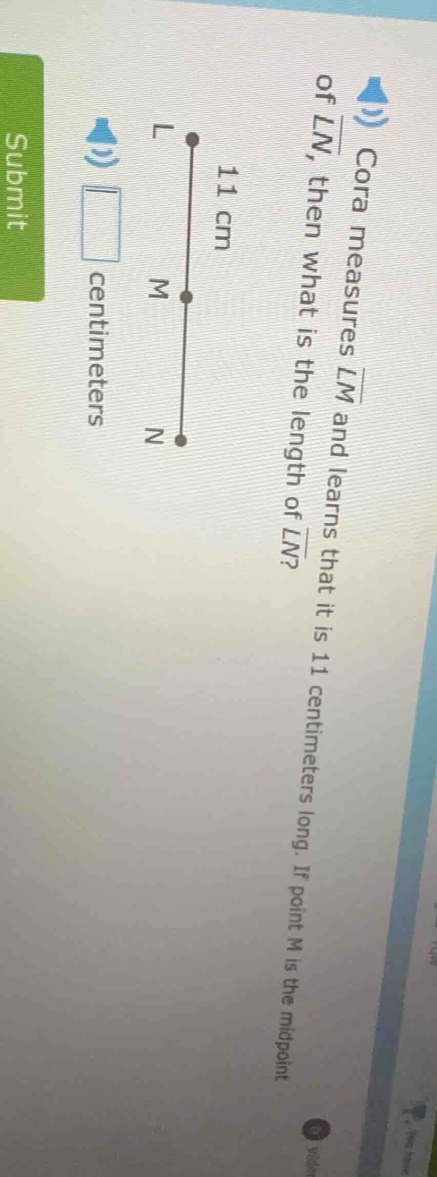 cora measures \\(\\overline{lm}\\) and learns that it is 11 centimeters…
