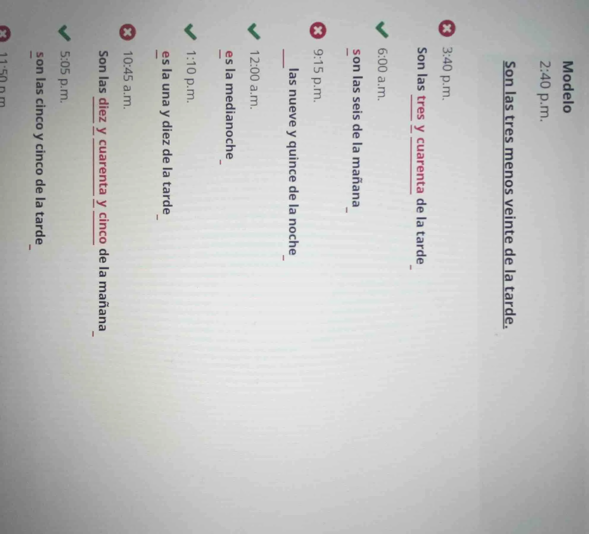 modelo 2:40 p.m. son las tres menos veinte de la tarde. 3:40 p.m. son l…