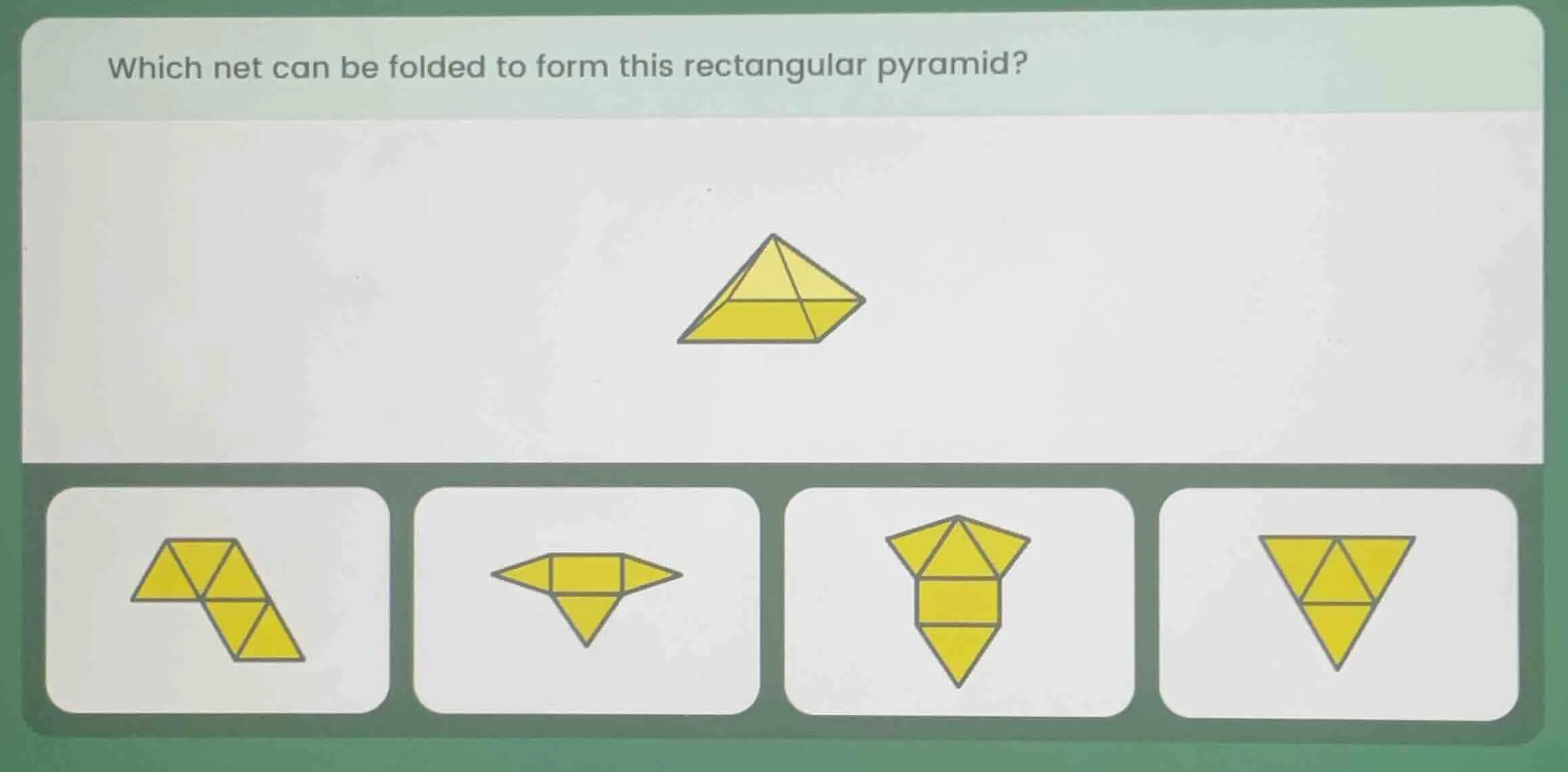 which net can be folded to form this rectangular pyramid?