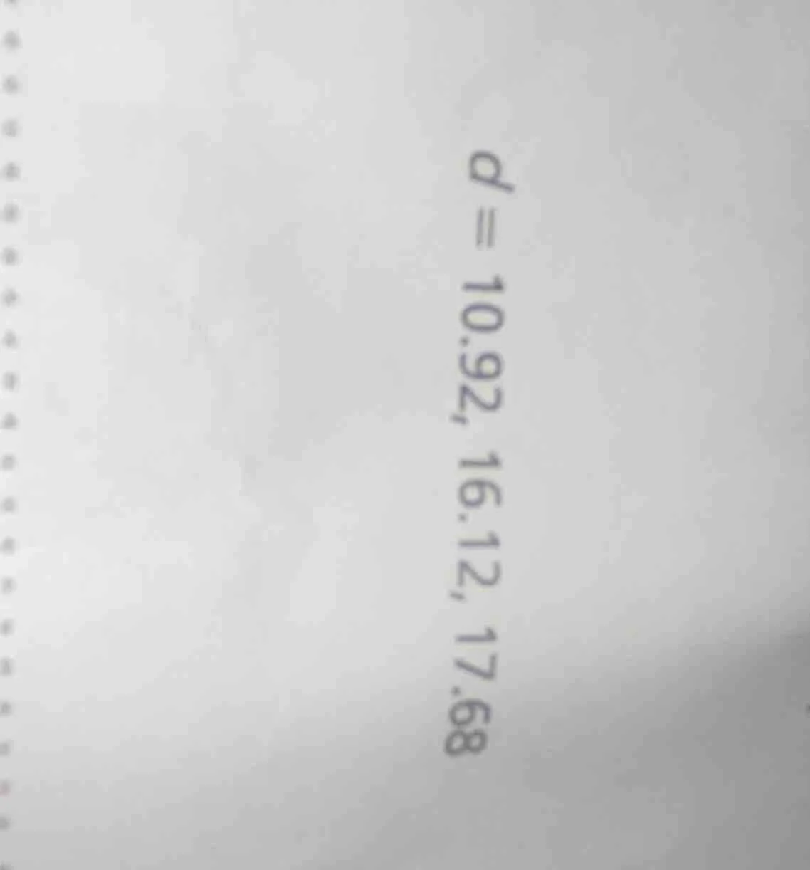 d = 10.92, 16.12, 17.68