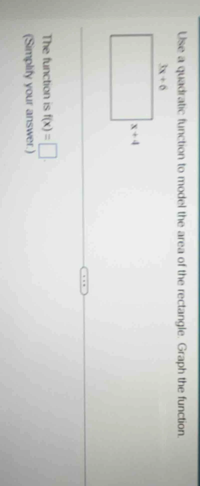 use a quadratic function to model the area of the rectangle. graph the …