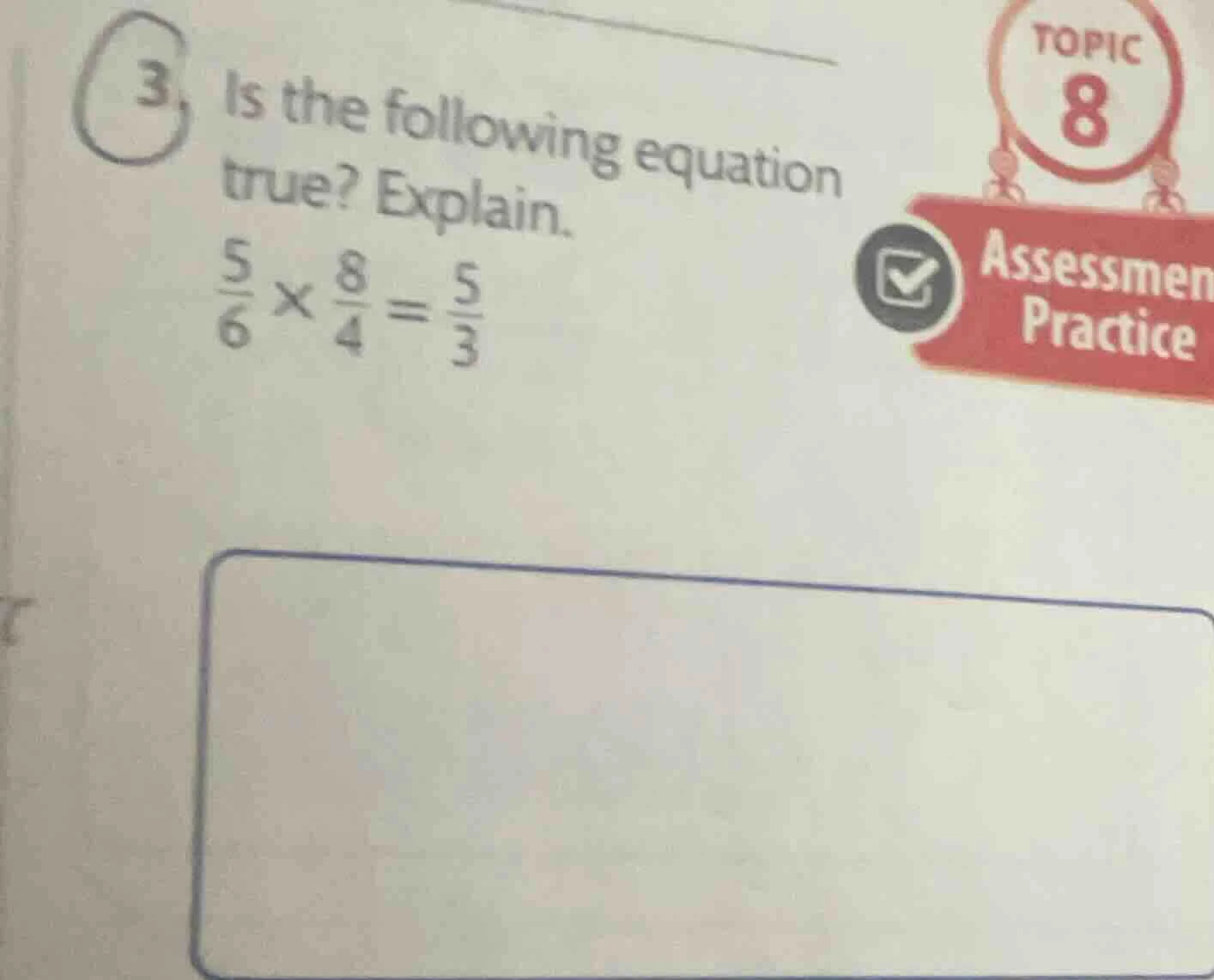 3. is the following equation true? explain. \\(\\frac{5}{6} \\times \\f…