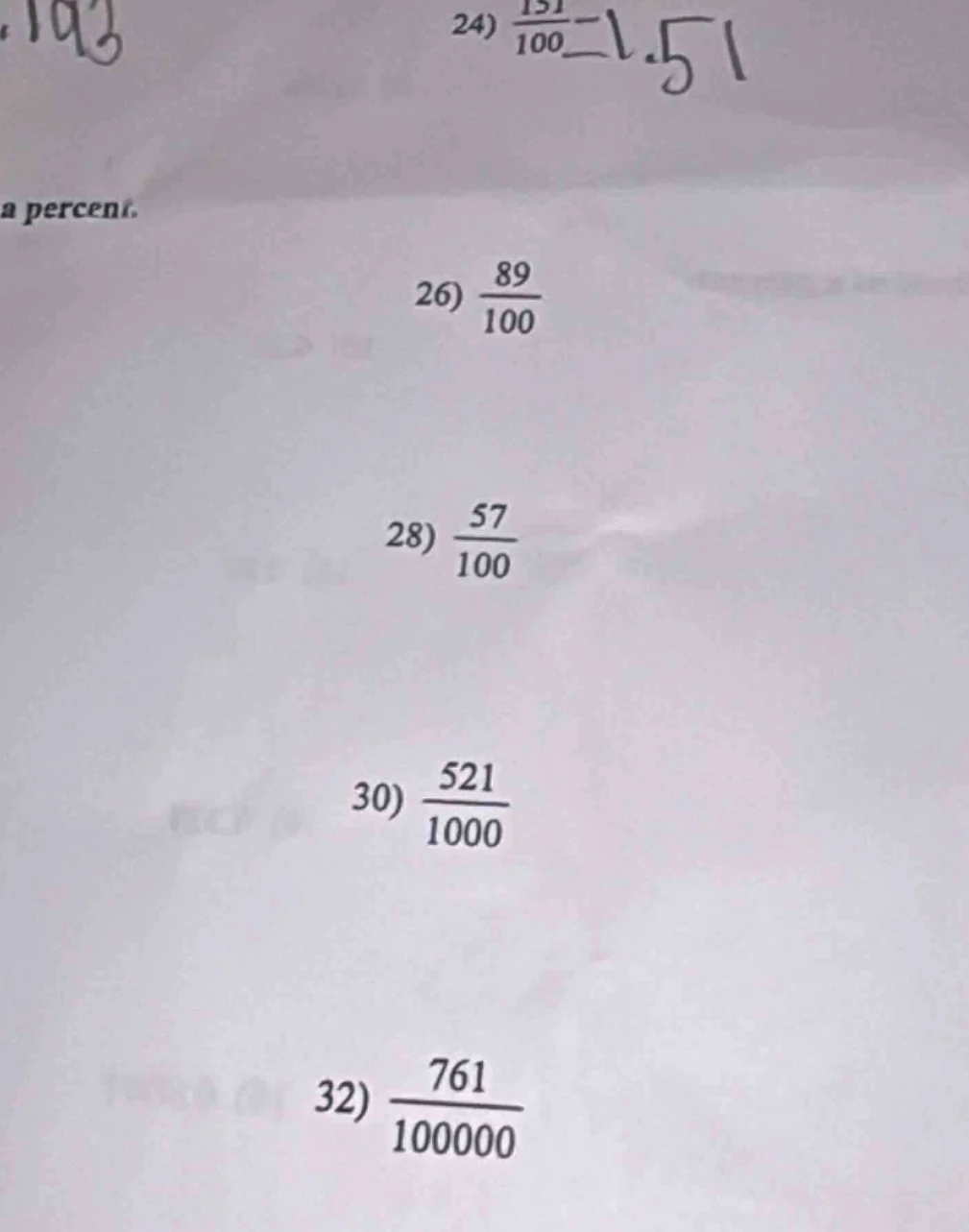a percent. 26) \\(\frac{89}{100}\\) 28) \\(\frac{57}{100}\\) 30) \\(\fr…