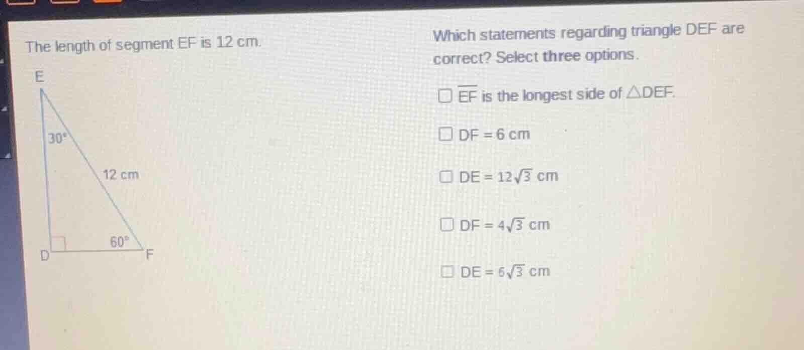 the length of segment ef is 12 cm. which statements regarding triangle …