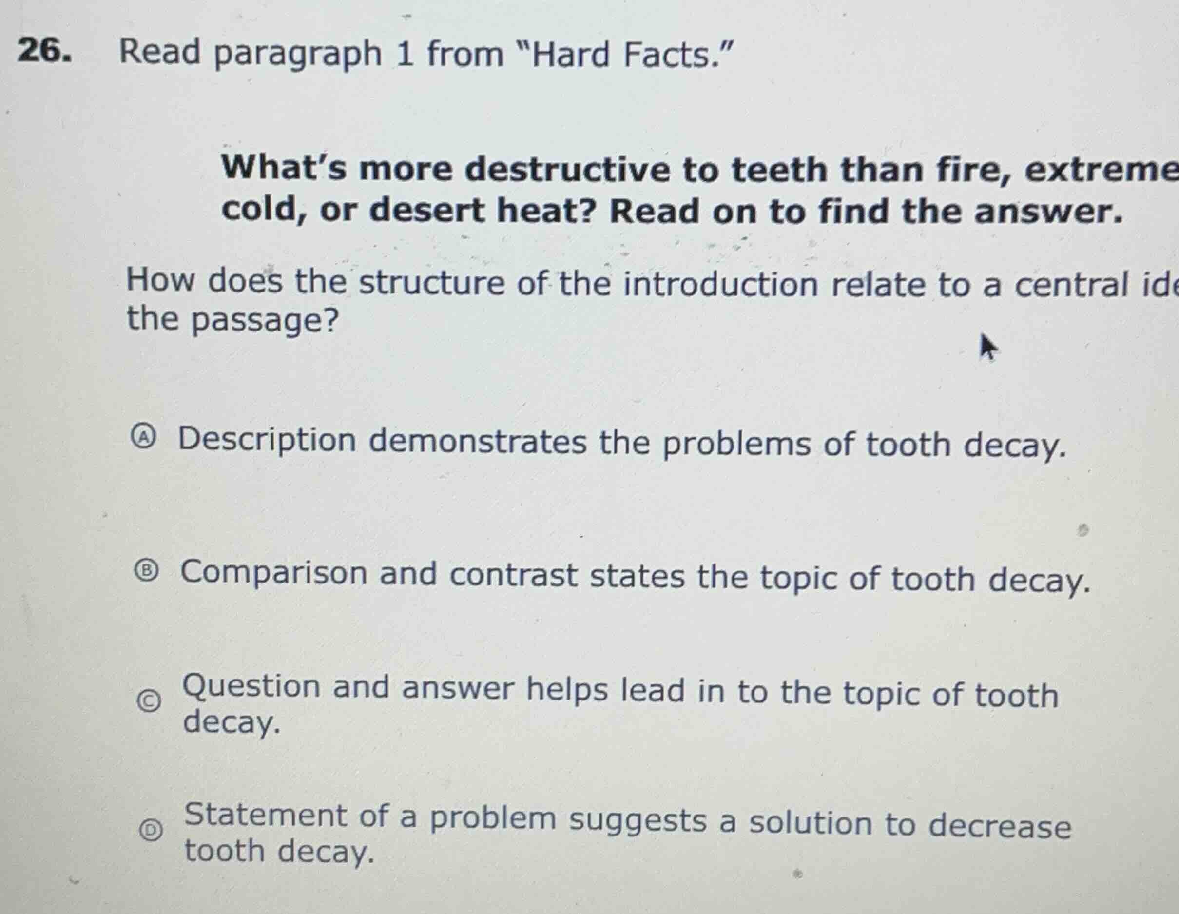 26. read paragraph 1 from \hard facts.\ whats more destructive to teeth…