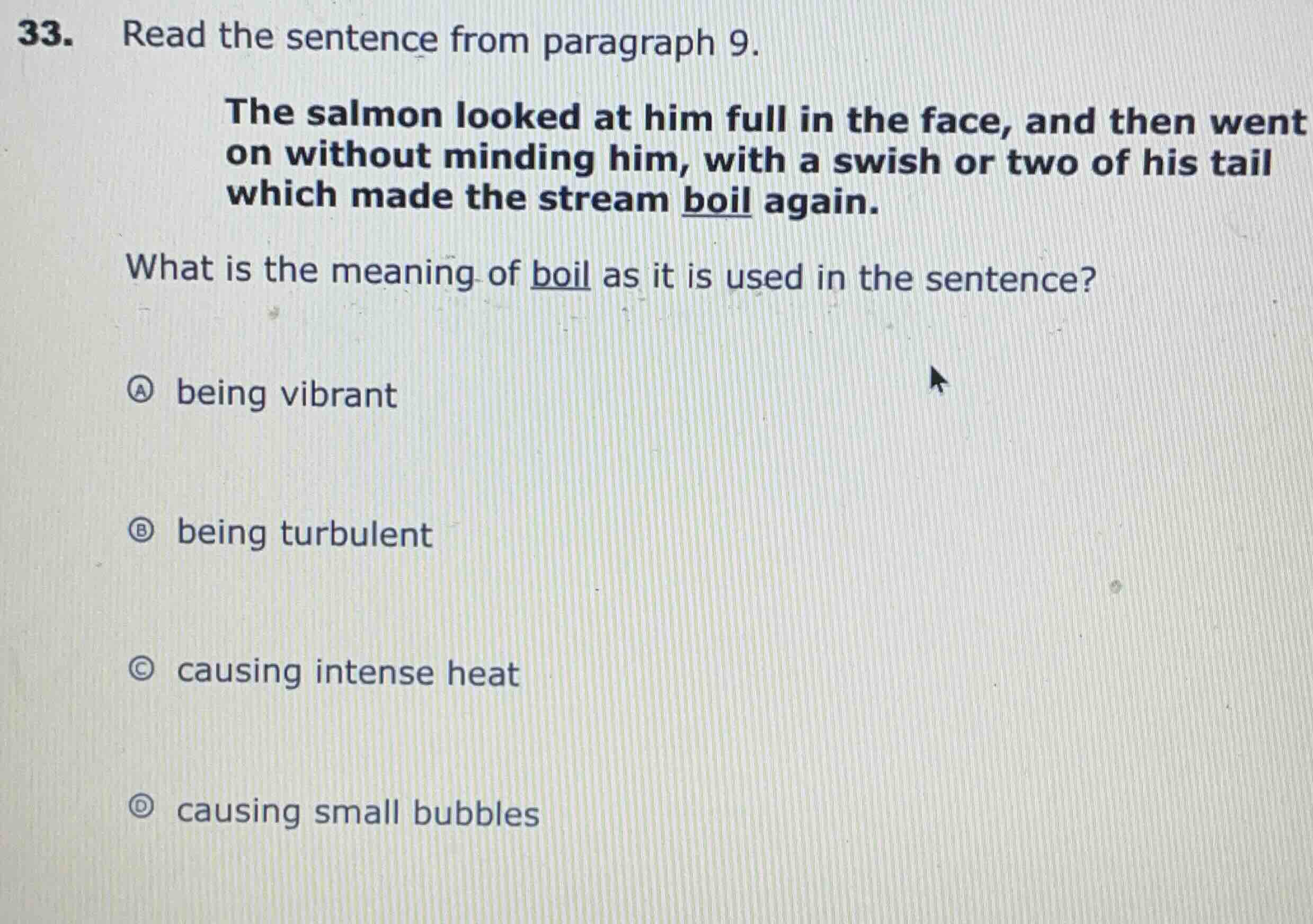 33. read the sentence from paragraph 9. the salmon looked at him full i…