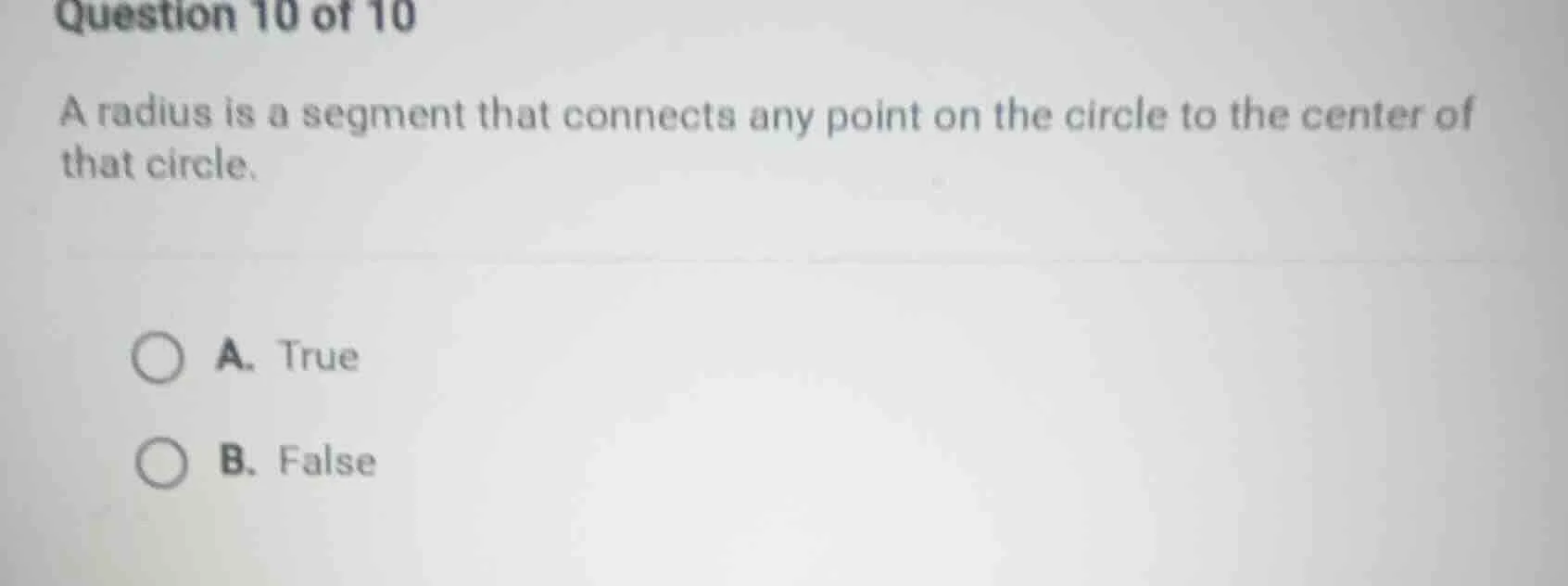 question 10 of 10 a radius is a segment that connects any point on the …