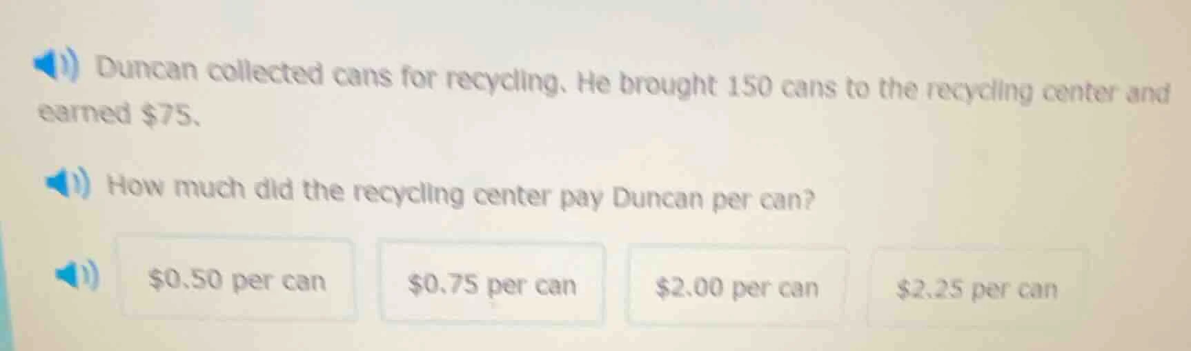 duncan collected cans for recycling. he brought 150 cans to the recycli…