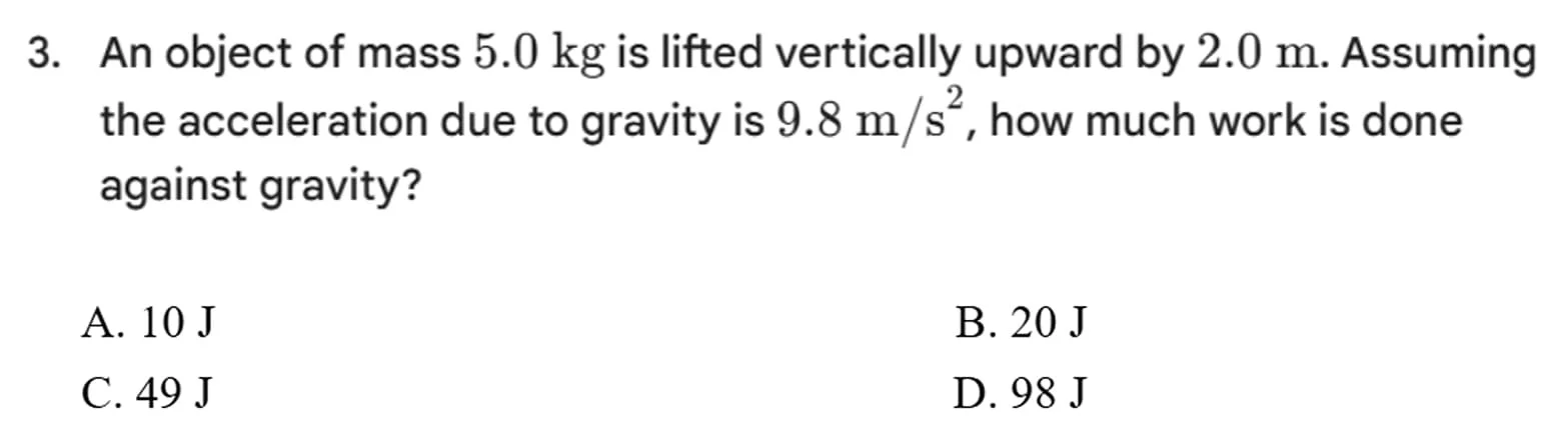 3. an object of mass 5.0 kg is lifted vertically upward by 2.0 m. assum…