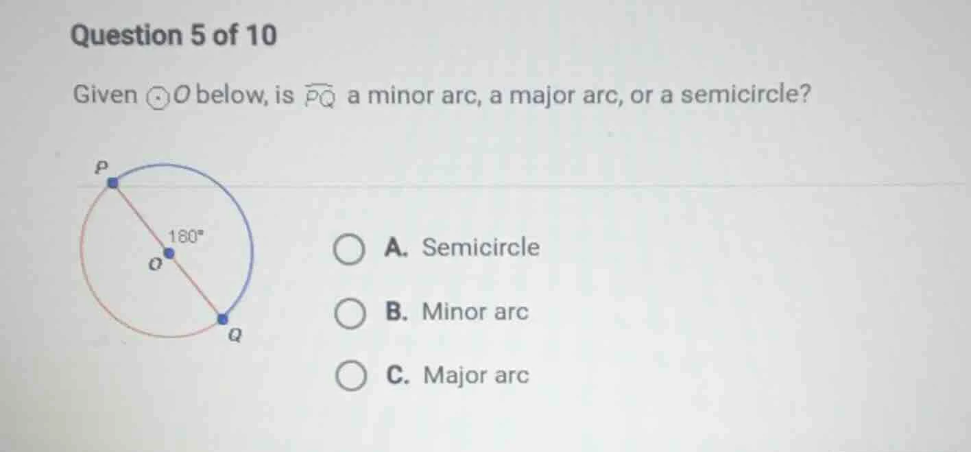question 5 of 10 given \\(\\odot o\\) below, is \\(\\overarc{pq}\\) a m…