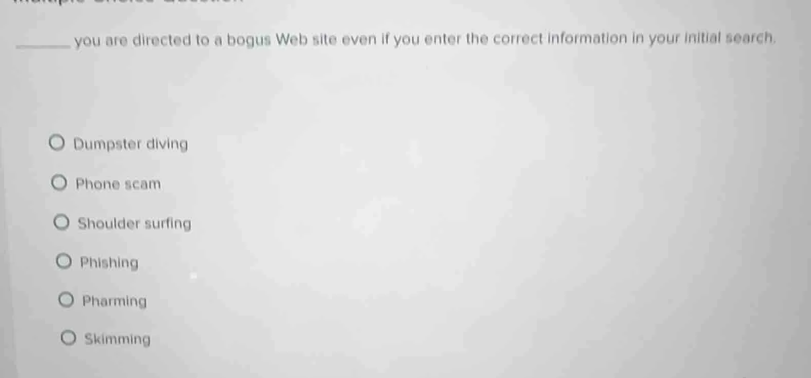 ______ you are directed to a bogus web site even if you enter the corre…