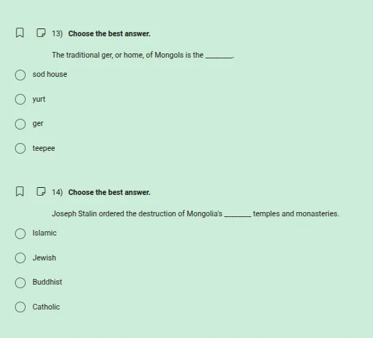 13) choose the best answer. the traditional ger, or home, of mongols is…