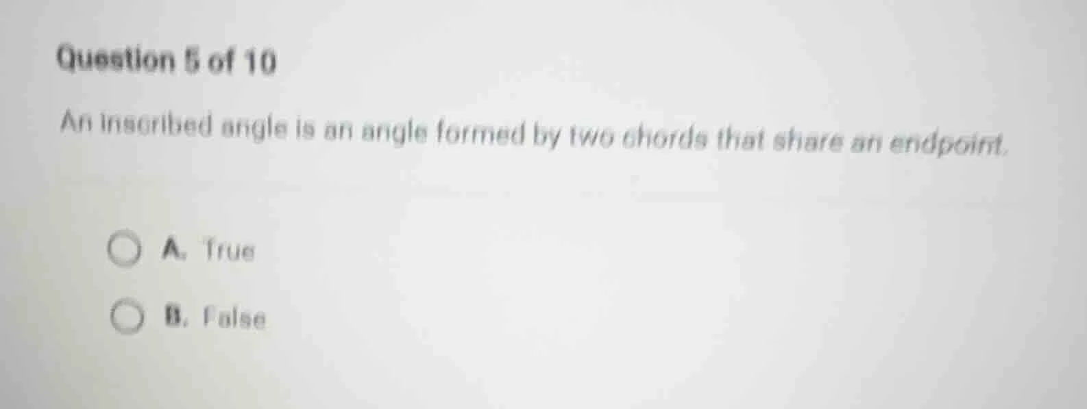 question 5 of 10 an inscribed angle is an angle formed by two chords th…