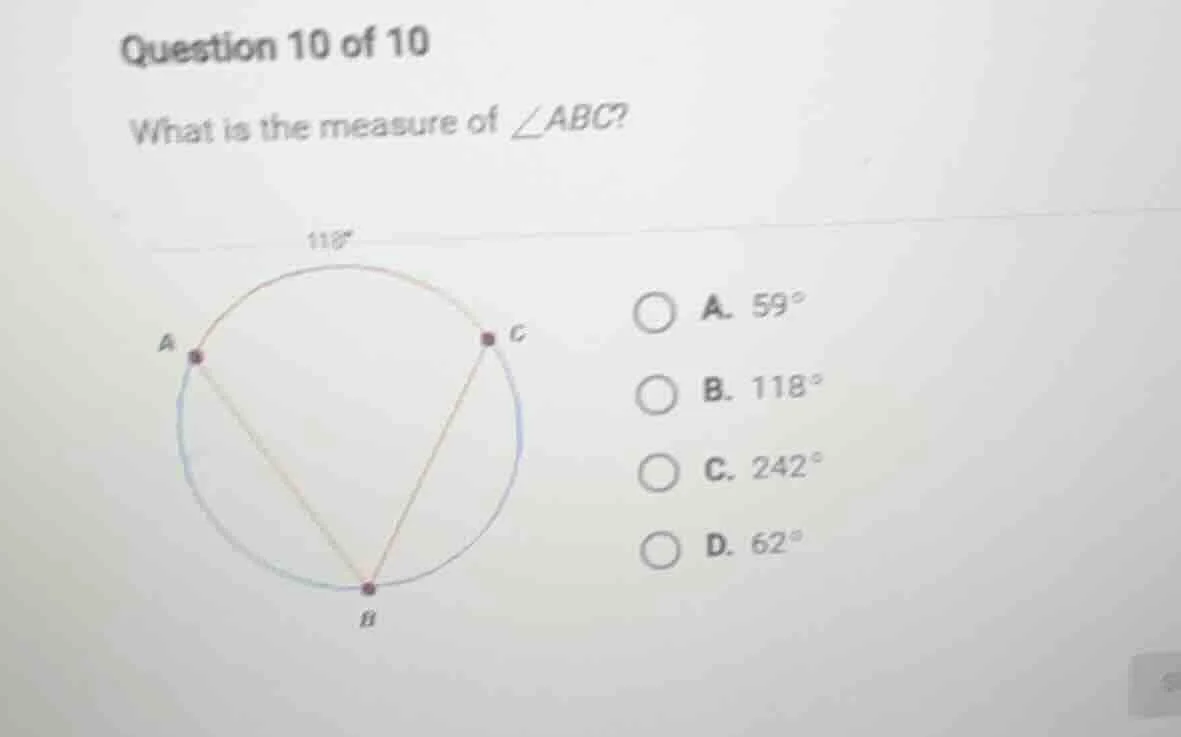 question 10 of 10 what is the measure of $\\angle abc$ a. $59^\\circ$ b…