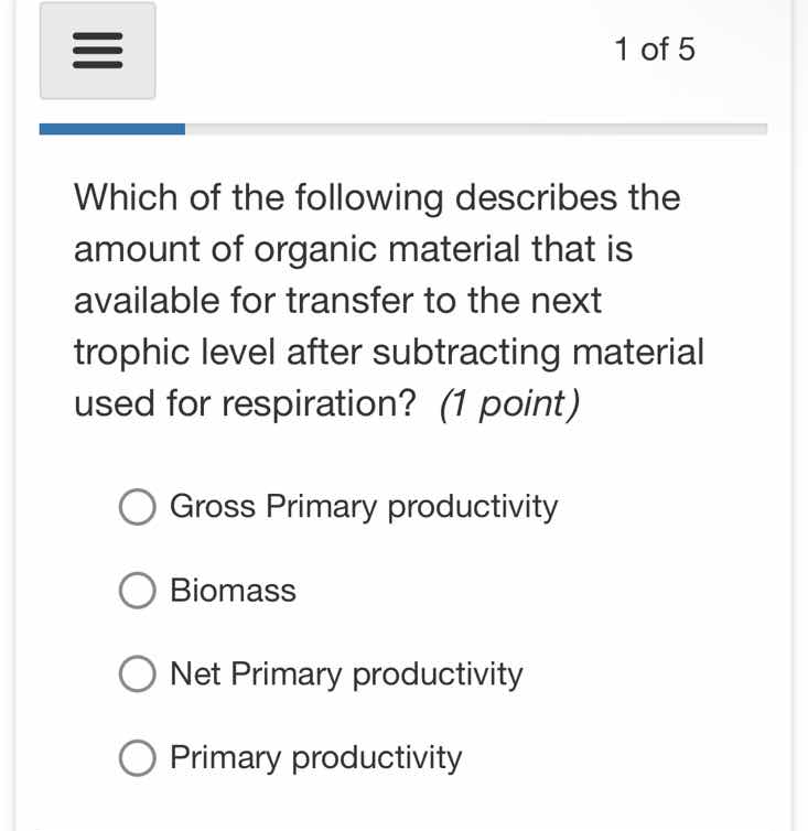 which of the following describes the amount of organic material that is…