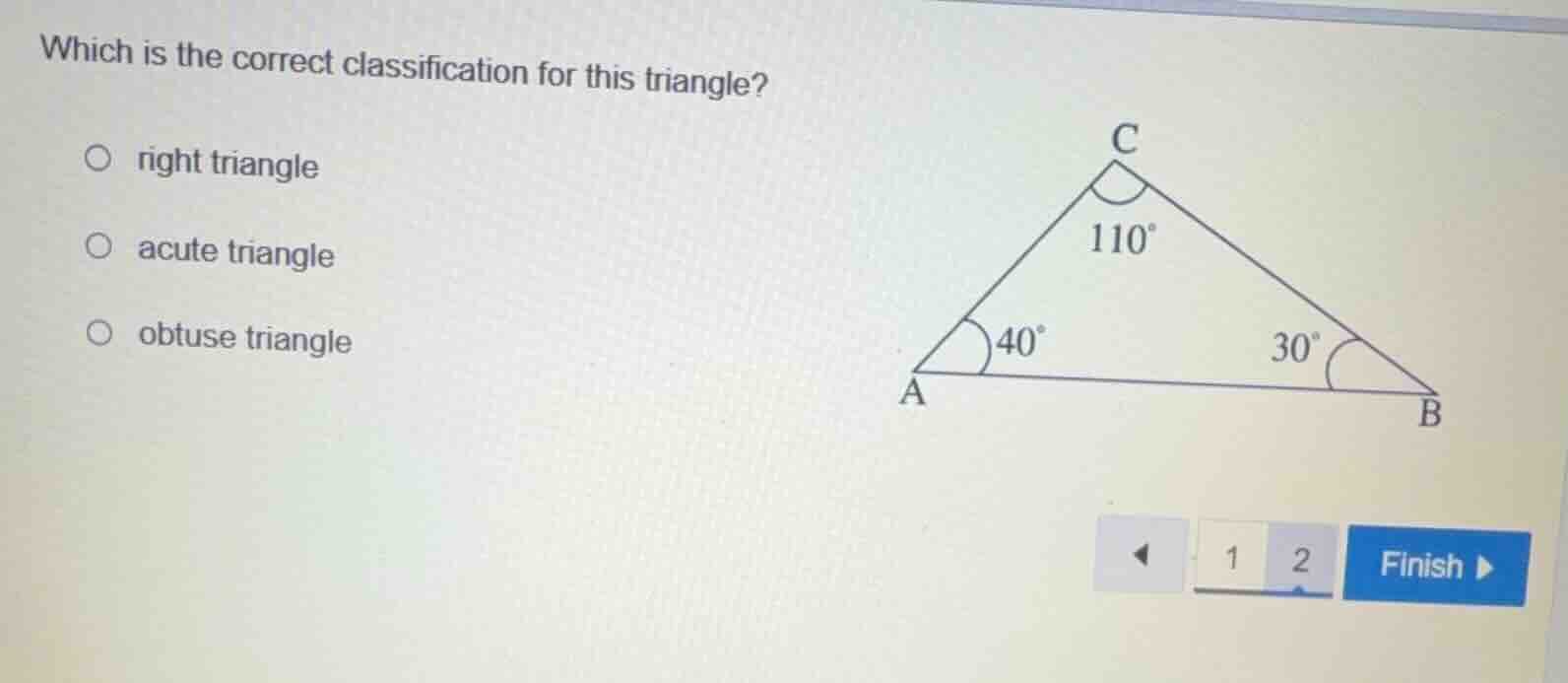 which is the correct classification for this triangle? ○ right triangle…