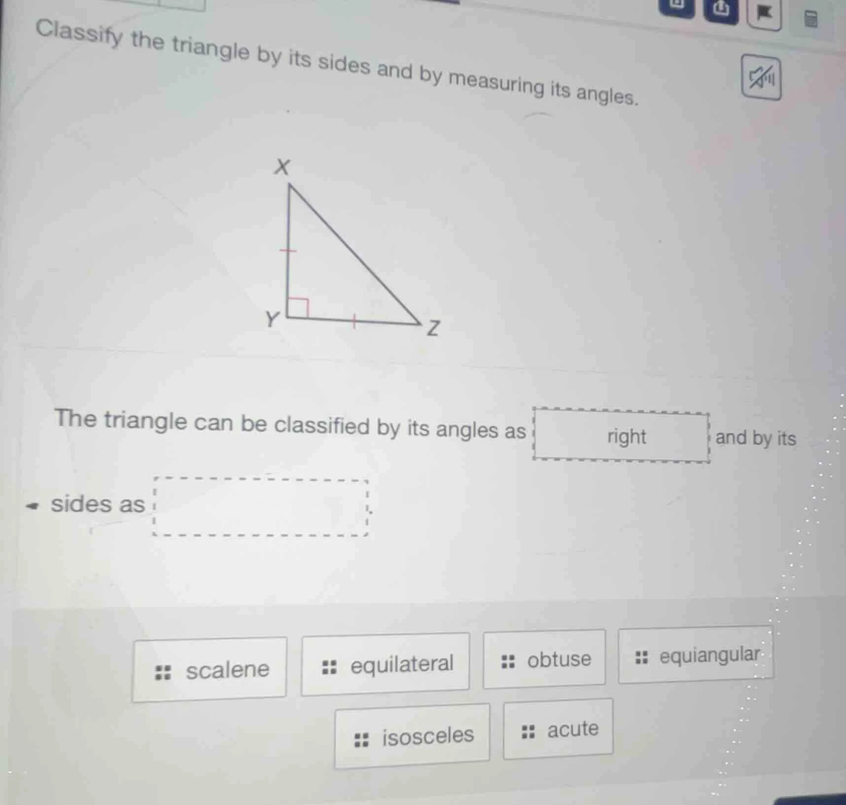 classify the triangle by its sides and by measuring its angles. the tri…