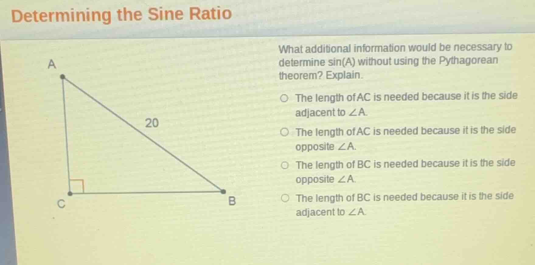 determining the sine ratio what additional information would be necessa…