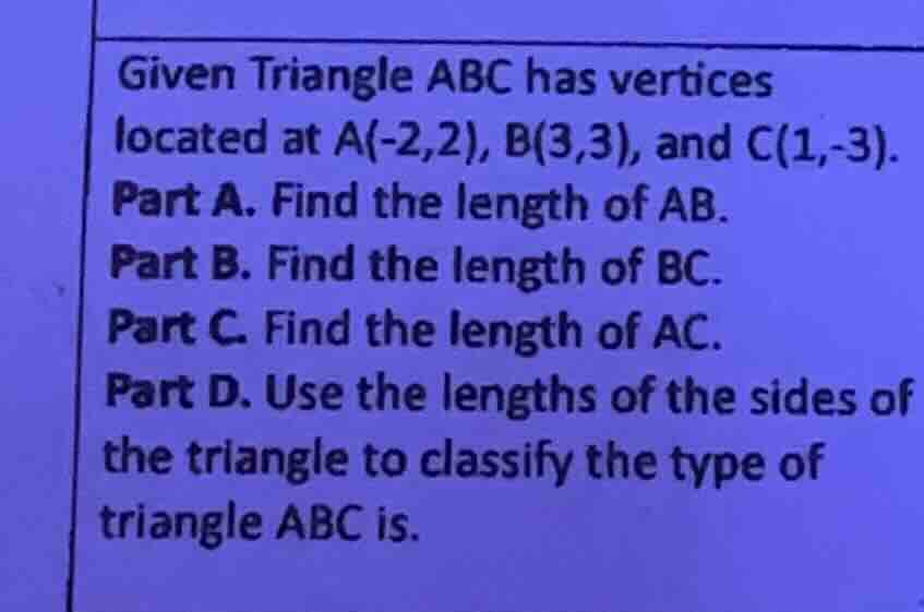 given triangle abc has vertices located at a(-2,2), b(3,3), and c(1,-3)…