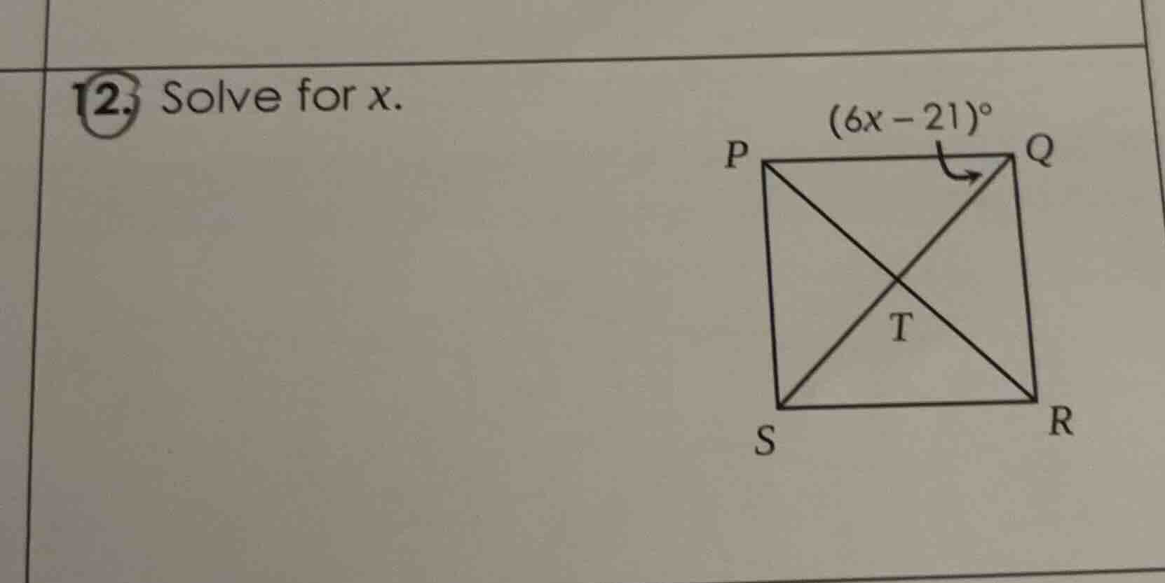 12. solve for x. (6x - 21)° p q t s r