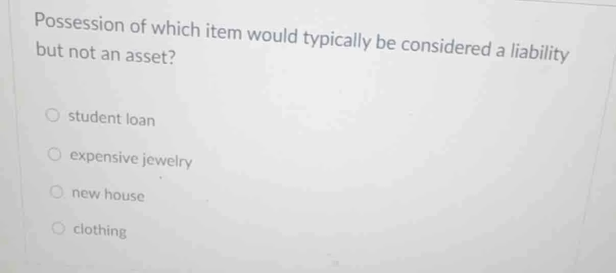 possession of which item would typically be considered a liability but …