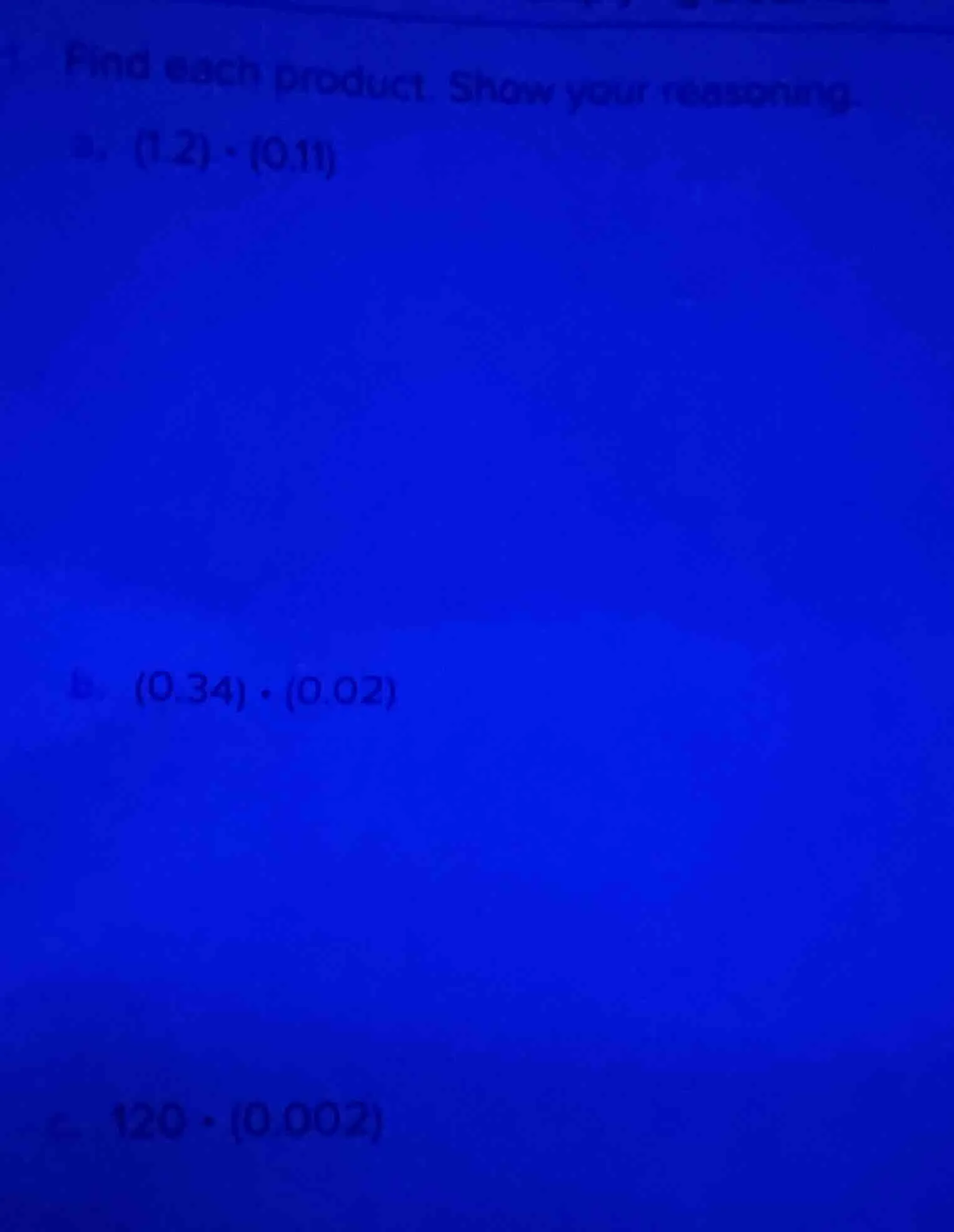find each product. show your reasoning. a. $(1.2) \\cdot (0.11)$ b. $(0…