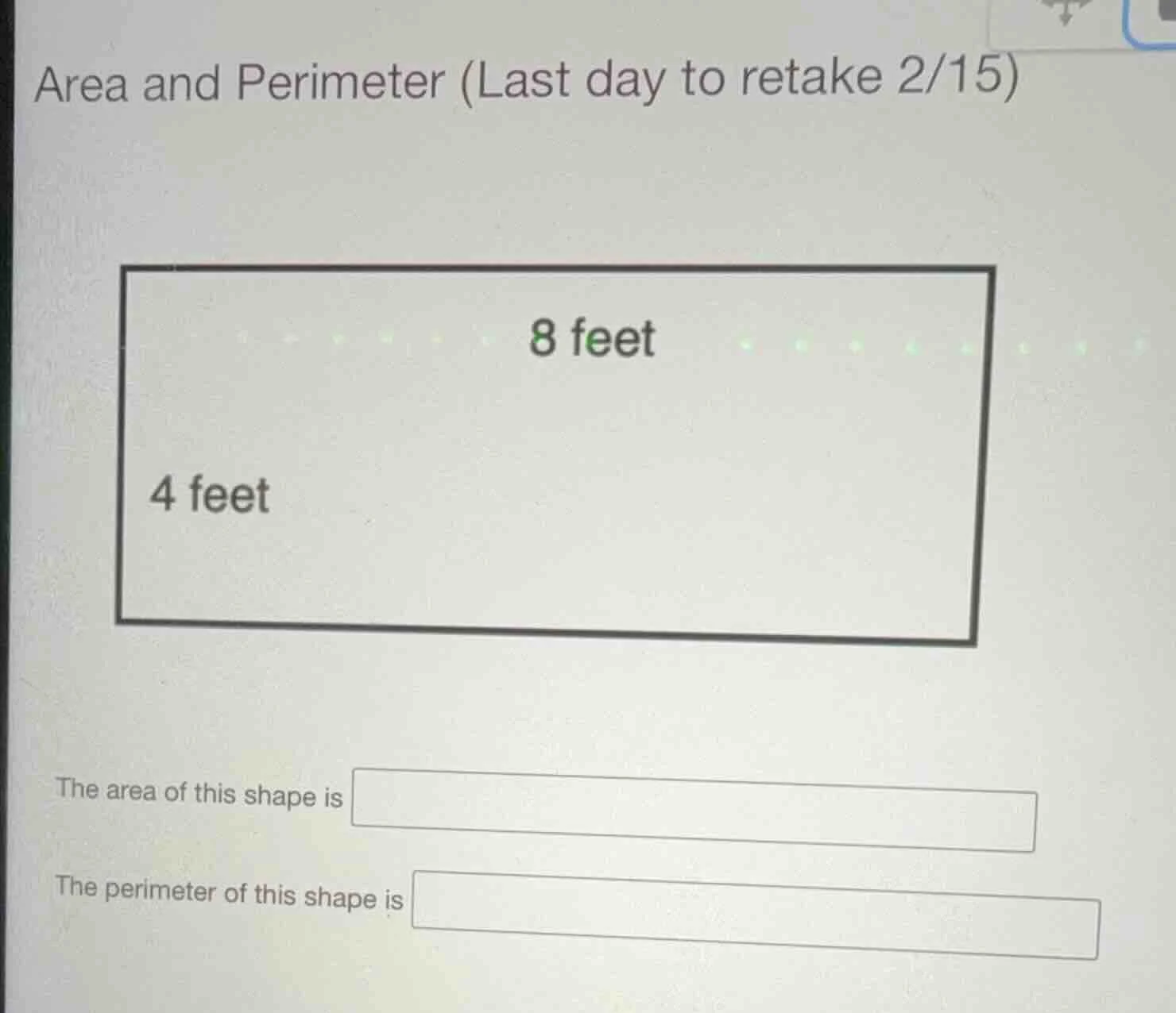 area and perimeter (last day to retake 2/15) the area of this shape is …