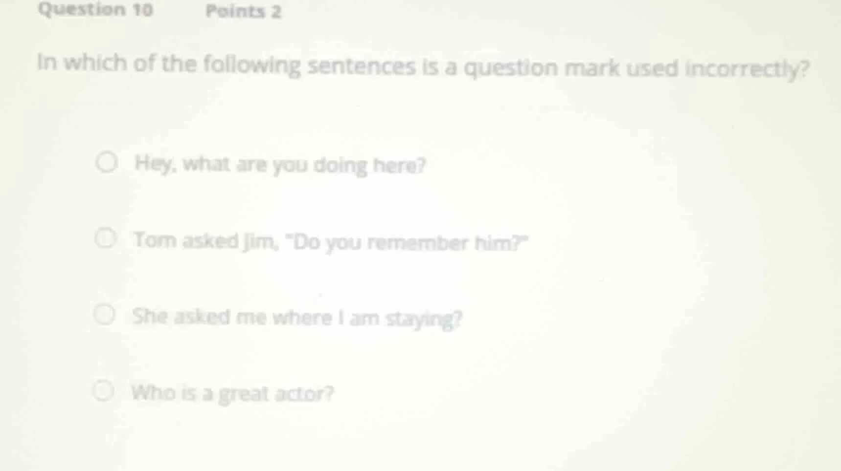 question 10 points 2 in which of the following sentences is a question …